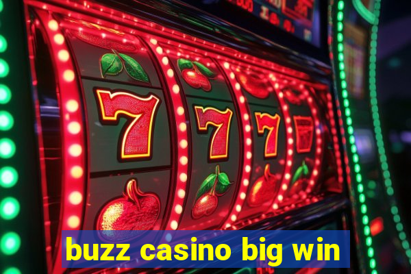 buzz casino big win