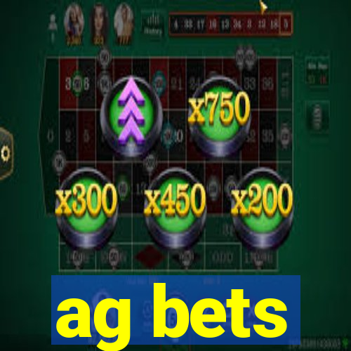 ag bets