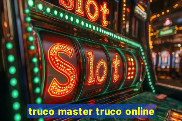 truco master truco online