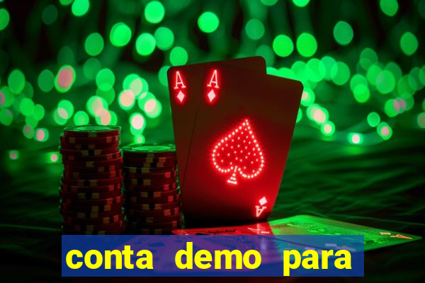 conta demo para jogar fortune tiger