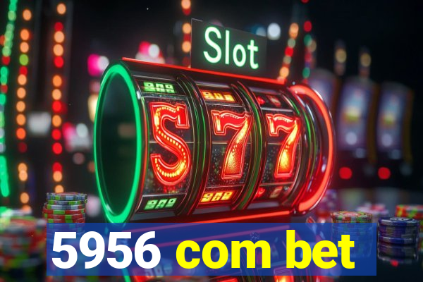 5956 com bet