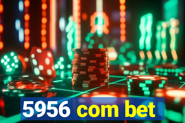 5956 com bet