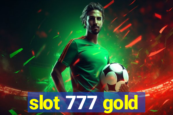 slot 777 gold