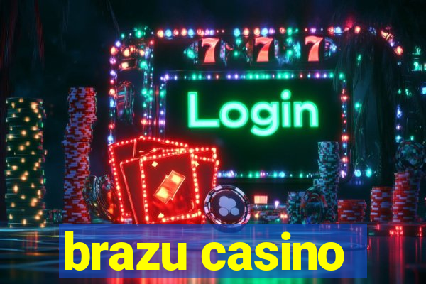 brazu casino