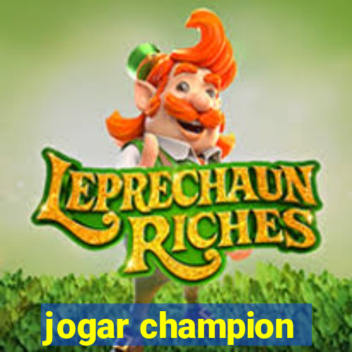 jogar champion