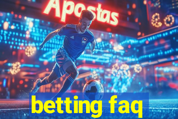 betting faq