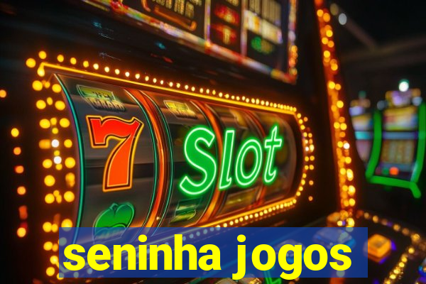 seninha jogos