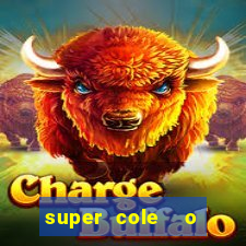 super cole  o 7784 jogos para pc download