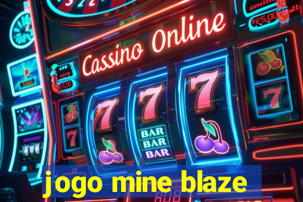 jogo mine blaze