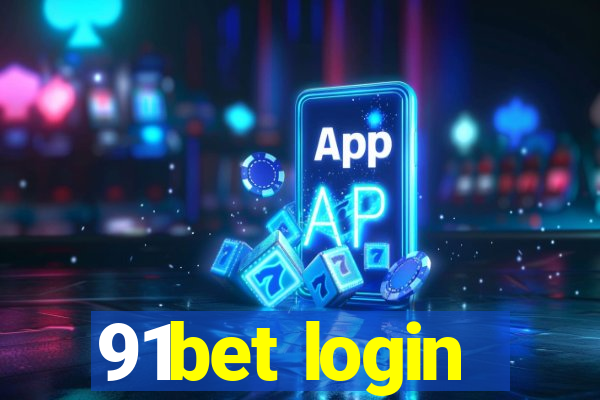 91bet login