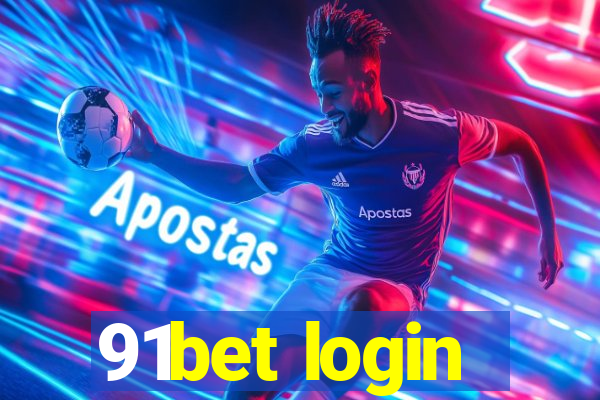 91bet login