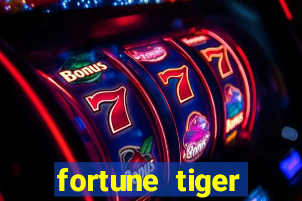 fortune tiger depósito mínimo 1 real