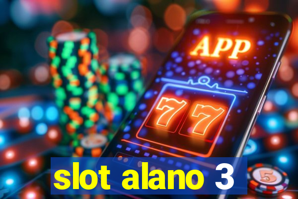 slot alano 3