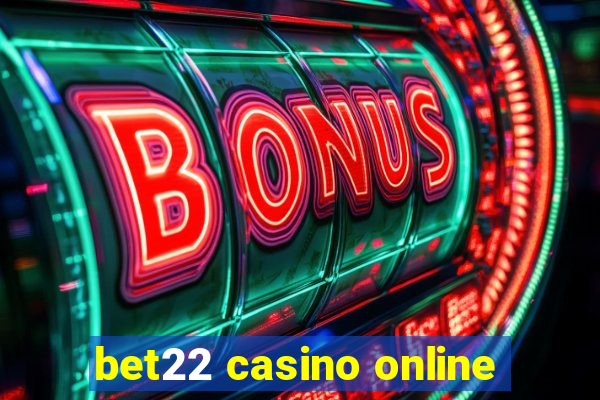 bet22 casino online