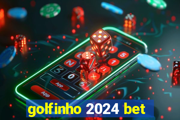 golfinho 2024 bet