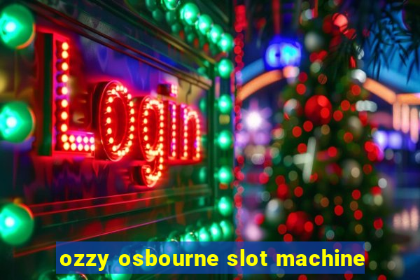 ozzy osbourne slot machine