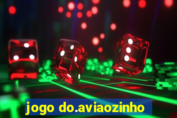 jogo do.aviaozinho