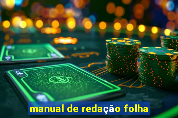 manual de redação folha