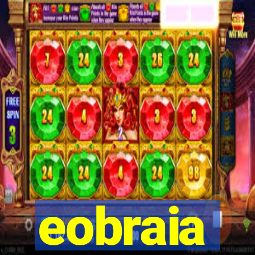 eobraia