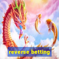 reverse betting