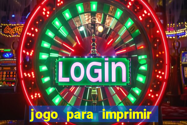 jogo para imprimir e montar