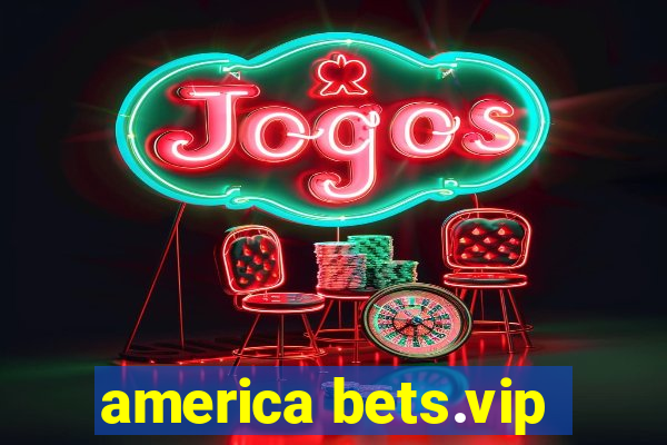 america bets.vip