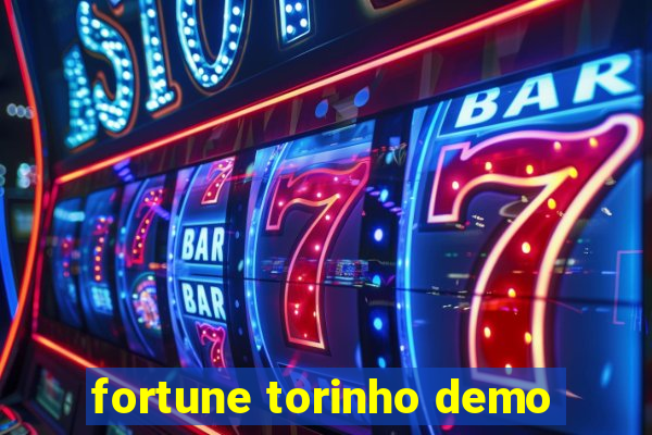 fortune torinho demo