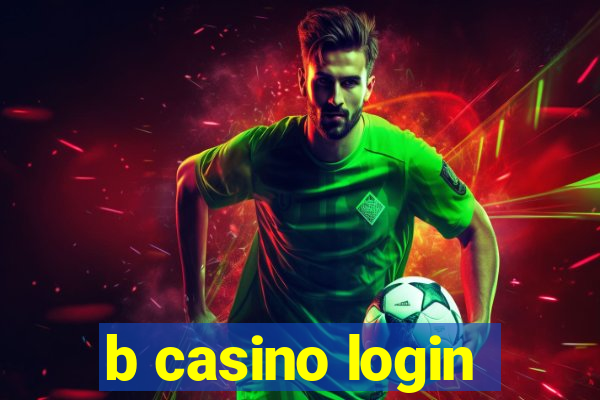 b casino login