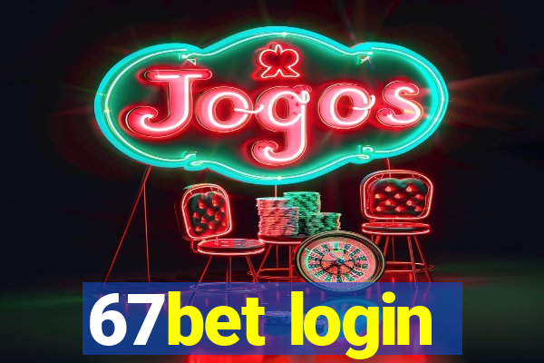 67bet login