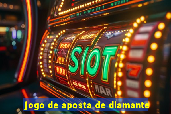 jogo de aposta de diamante