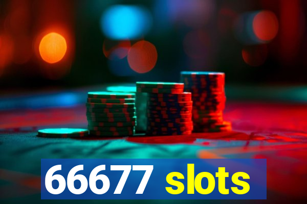 66677 slots