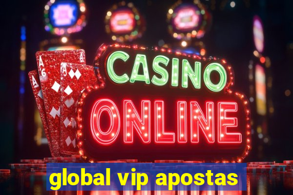 global vip apostas