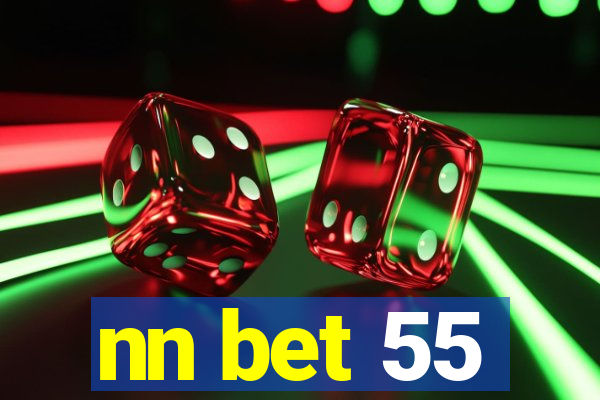 nn bet 55