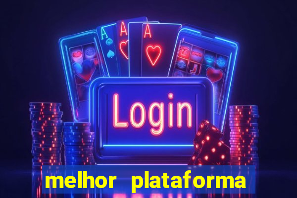 melhor plataforma de apostas esportivas