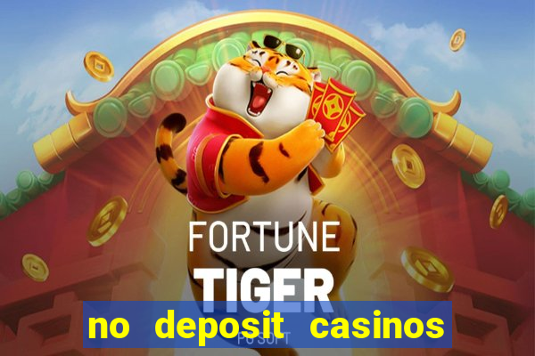 no deposit casinos bonus codes