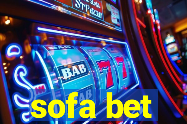 sofa bet