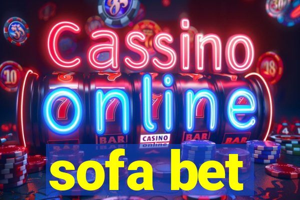 sofa bet