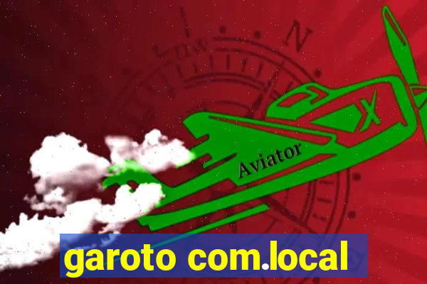 garoto com.local