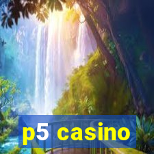 p5 casino