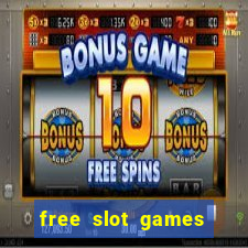 free slot games for free