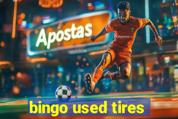 bingo used tires