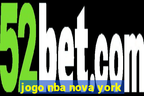 jogo nba nova york