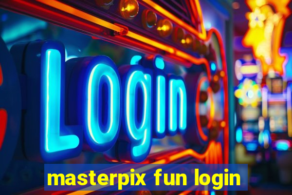 masterpix fun login