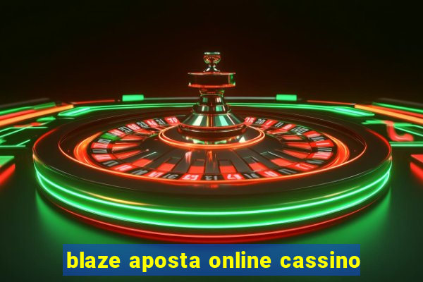 blaze aposta online cassino