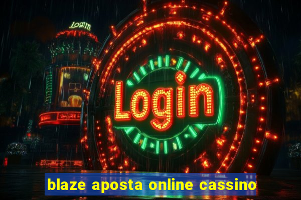 blaze aposta online cassino