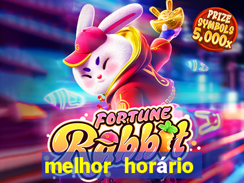 melhor horário para jogar fortune coelho