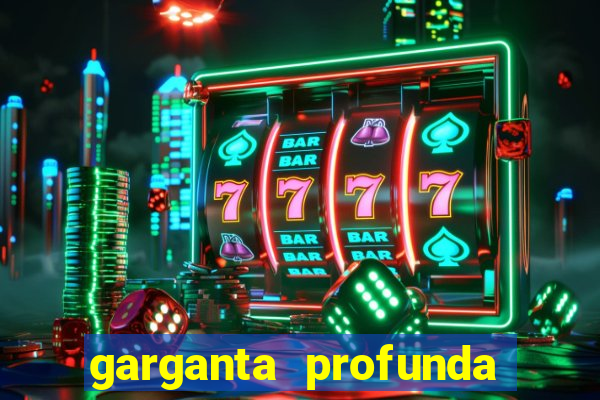 garganta profunda porto alegre