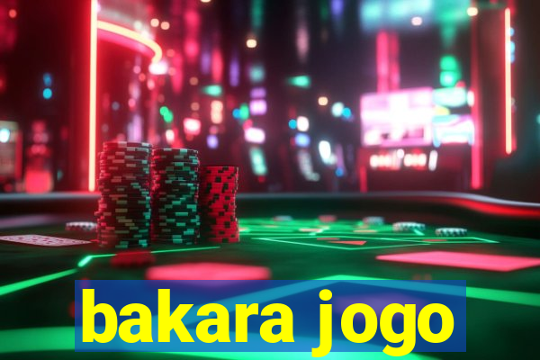 bakara jogo