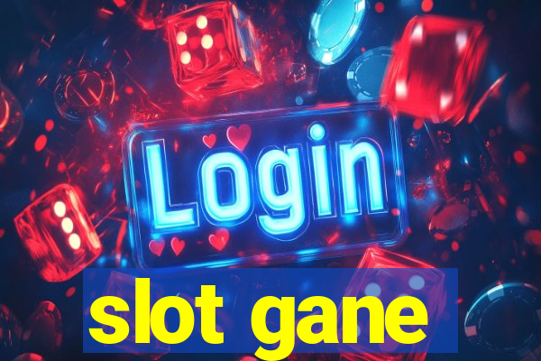 slot gane