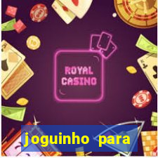 joguinho para ganhar dinheiro